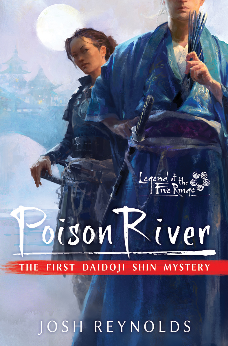 Legend of the Five Rings: Poison River by Josh Reynolds