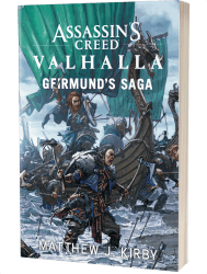 Assassin’s Creed Valhalla: Geirmund’s Saga by Matthew J Kirby