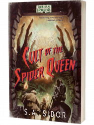 Arkham Horror: Cult of the Spider Queen by S A Sidor