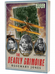 Arkham Horror: The Deadly Grimoire by Rosemary Jones