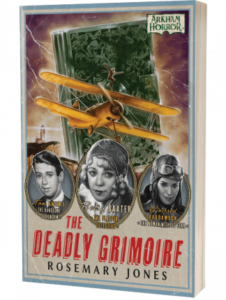 Arkham Horror: The Deadly Grimoire by Rosemary Jones