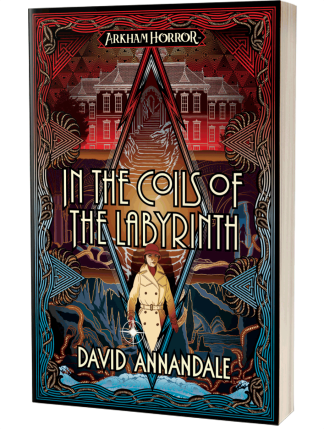 Arkham Horror: In the Coils of the Labyrinth by David Annandale