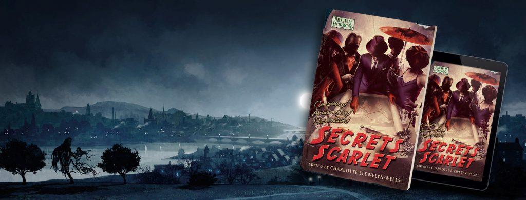 Arkham Horror: Secrets in Scarlet edited by Charlotte Llewelyn-Wells