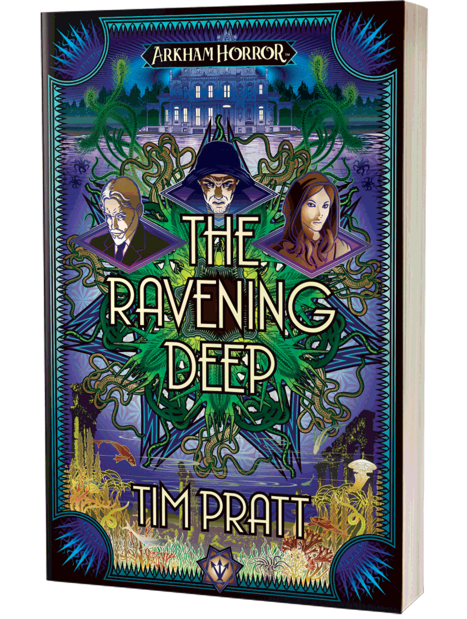 Arkham Horror: The Ravening Deep by Tim Pratt