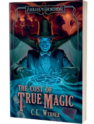 Book cover of The Cost of True Magic by C.L. Werner showing magician Dexter Drake casting a spell.