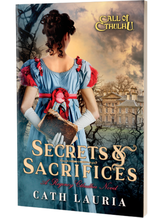 Call of Cthulhu Regency: Secrets & Sacrifices by Cath Lauria