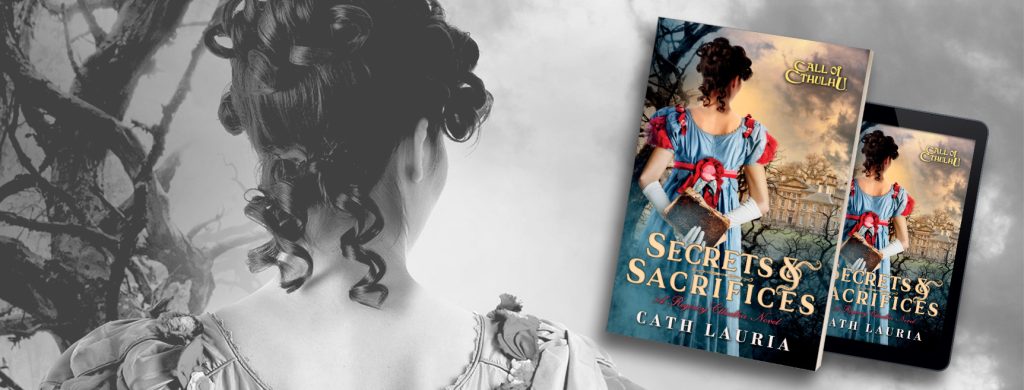 Call of Cthulhu Regency: Secrets & Sacrifices by Cath Lauria