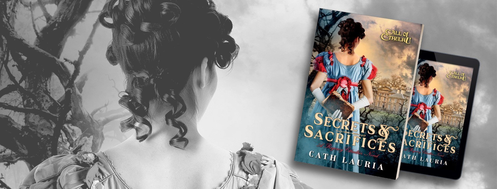 Call of Cthulhu Regency: Secrets & Sacrifices by Cath Lauria