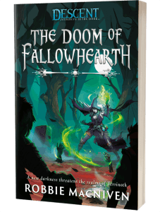 Descent: The Doom of Fallowhearth by Robbie MacNiven