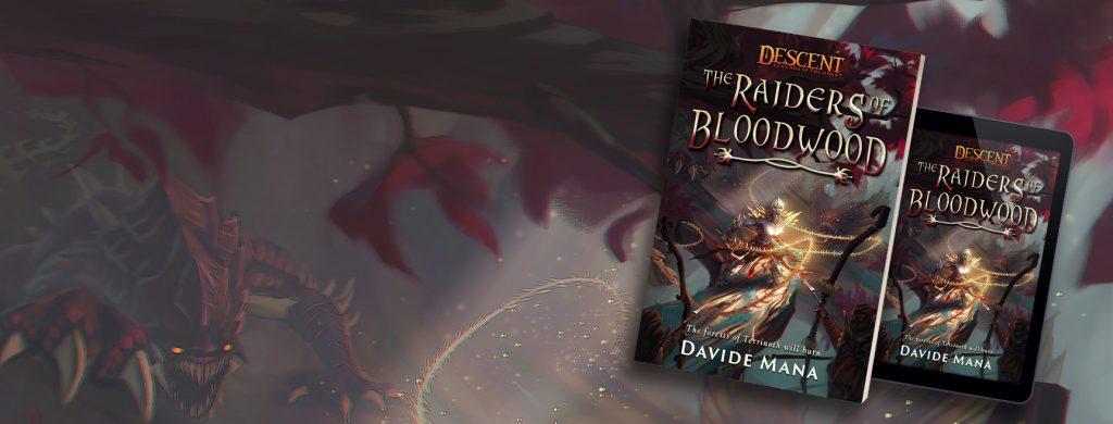 Descent: The Raiders of Bloodwood by Davide Mana