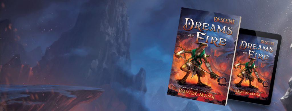 Descent, Legends of the Dark: Dreams of Fire by Davide Mana