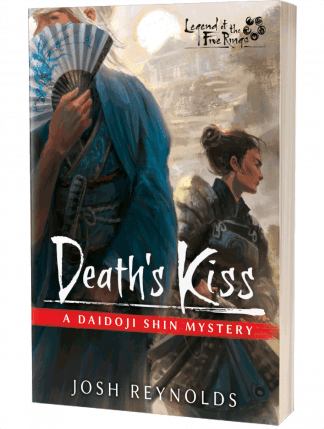 Death’s Kiss, A Legend of the Five Rings Novel