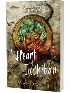 Legend of the Five Rings: The Heart of Iuchiban by Evan Dicken