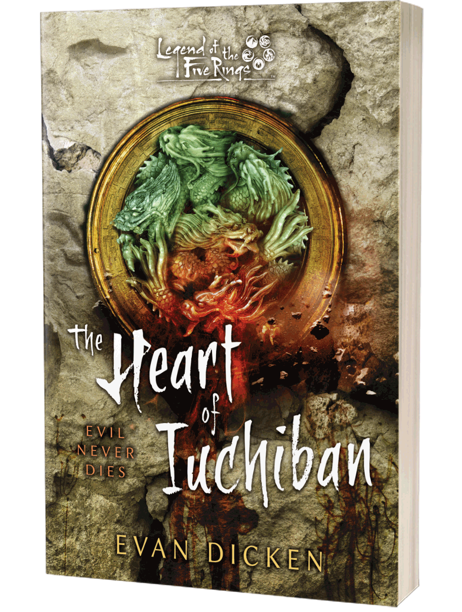 Legend of the Five Rings: The Heart of Iuchiban by Evan Dicken