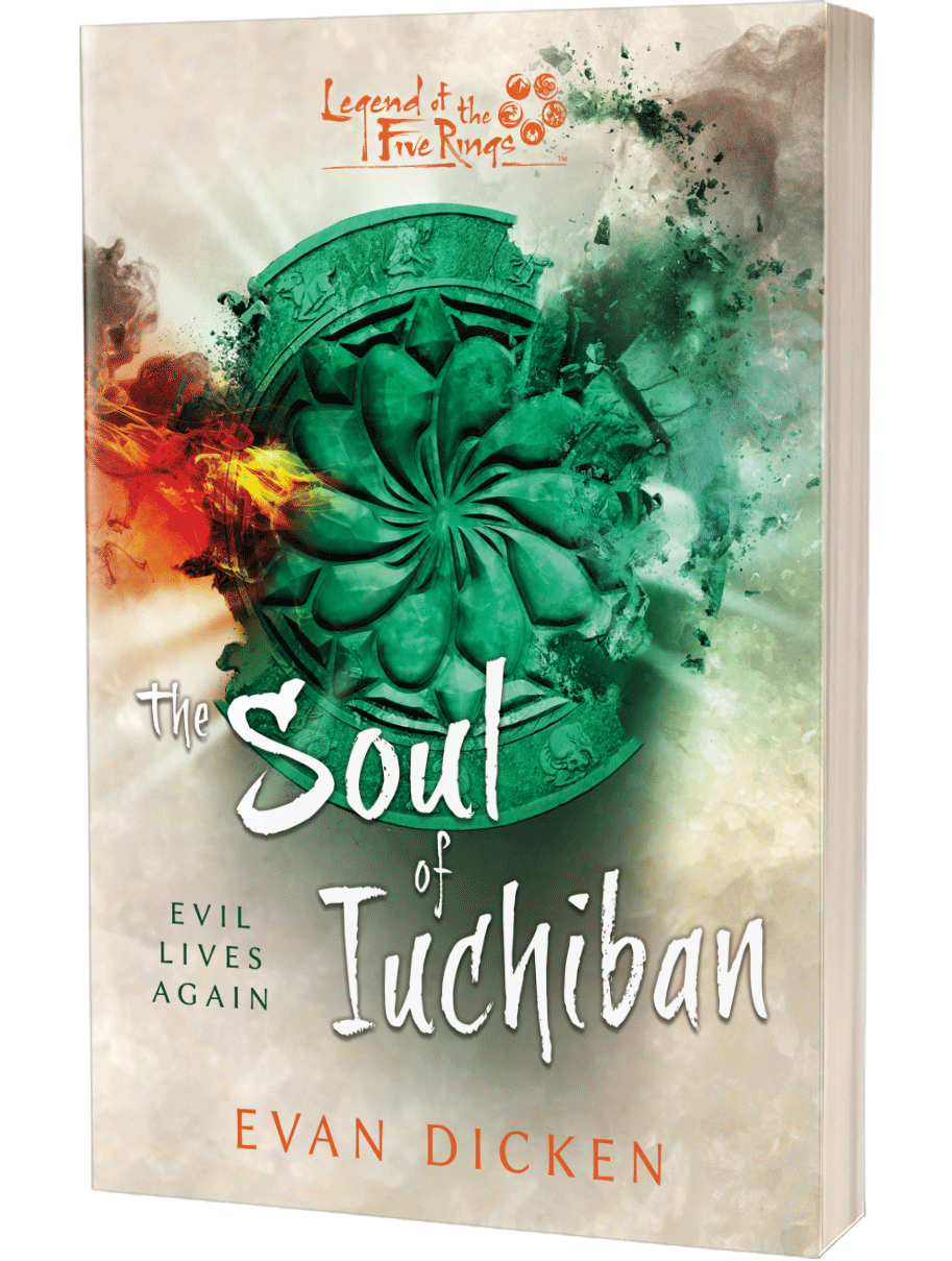 Legend of the Five Rings: The Soul of Iuchiban by Evan Dicken