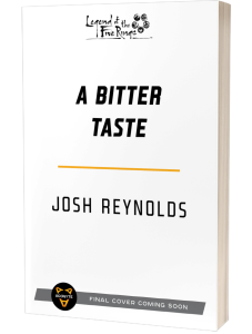 L5R A Bitter Taste by Josh Reynolds Cover