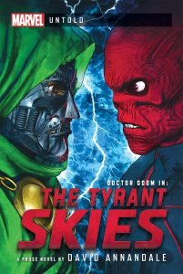 Marvel Untold: The Tyrant Skies by David Annandale