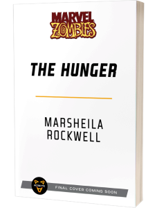 Marvel Zombies: The Hunger by Marsheila Rockwell