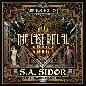 Arkham Horror: The Last Ritual by S. A. Sider Cover (Audio Book)