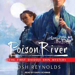 Legend of the Five Rings: Poison River by Josh Reynolds Cover (Audio Book)