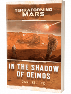 Terraforming Mars: In the Shadow of Deimos by Jane Killick