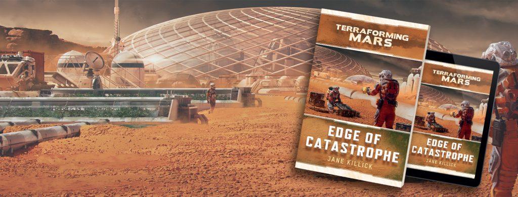 Terraforming Mars: Edge of Catastrophe by Jane Killick