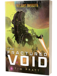 Twilight Imperium: The Fractured Void by Tim Pratt