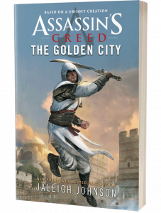 Assassin's Creed: The Golden City by Jaleigh Johnson