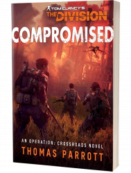 Tom Clancy's The Division: Compromised by Thomas Parrott