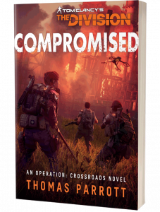 Tom Clancy's The Division: Compromised by Thomas Parrott