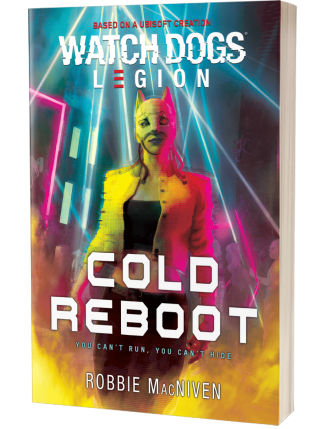 Watch Dogs Legion: Cold Reboot by Robbie MacNiven