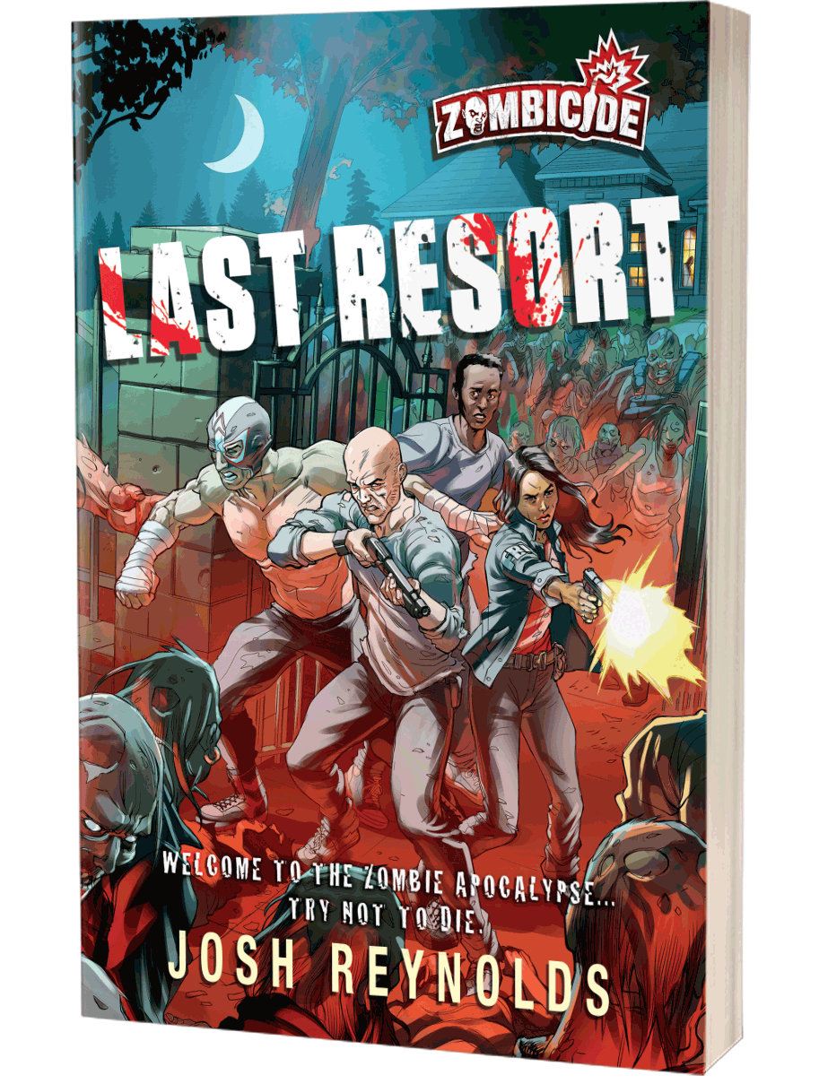 Last Resort, A Zombicide Novel by Josh Reynolds