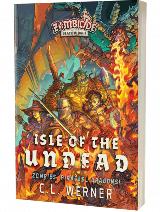 Zombicide Black Plague: Isle of the Undead by C L Werner