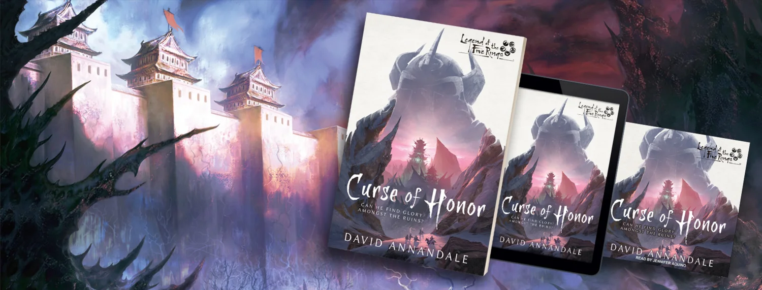 Legend of the Five Rings: Curse of Honor by David Annandale
