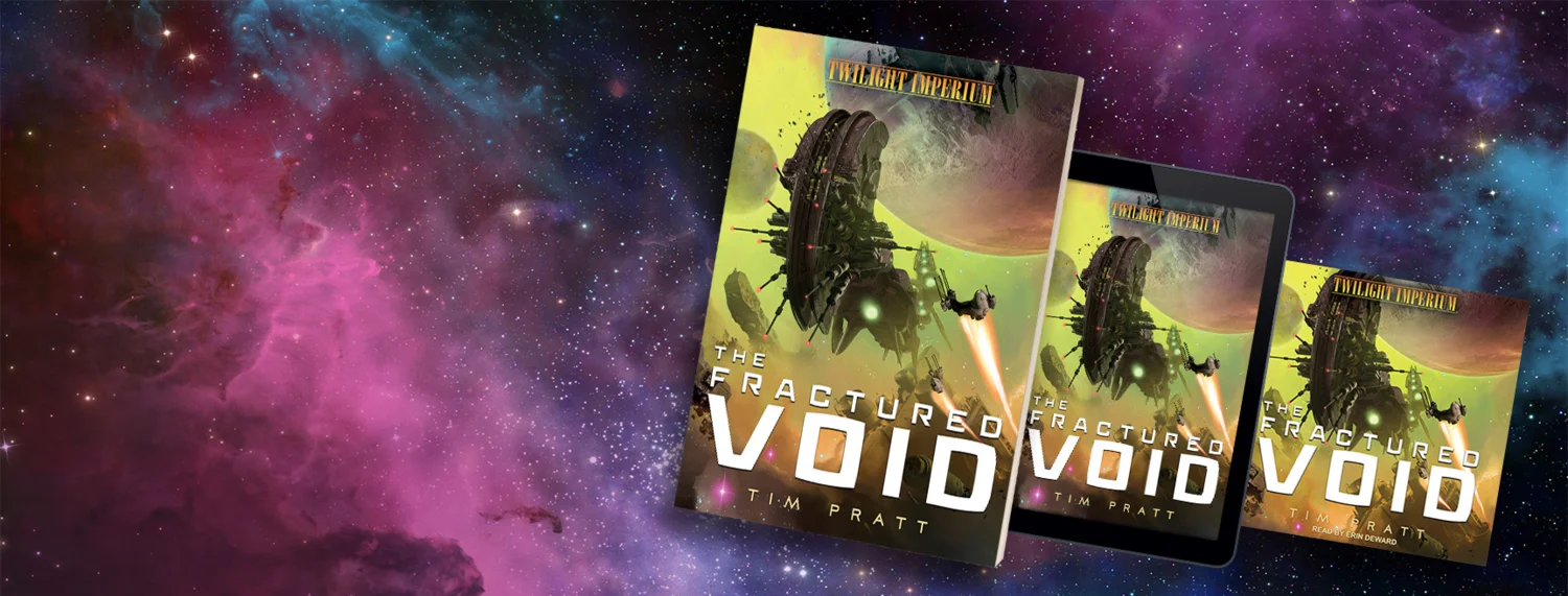 Twilight Imperium: The Fractured Void by Tim Pratt