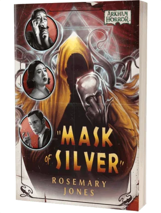Arkham Horror: Mask of Silver by Rosemary Jones