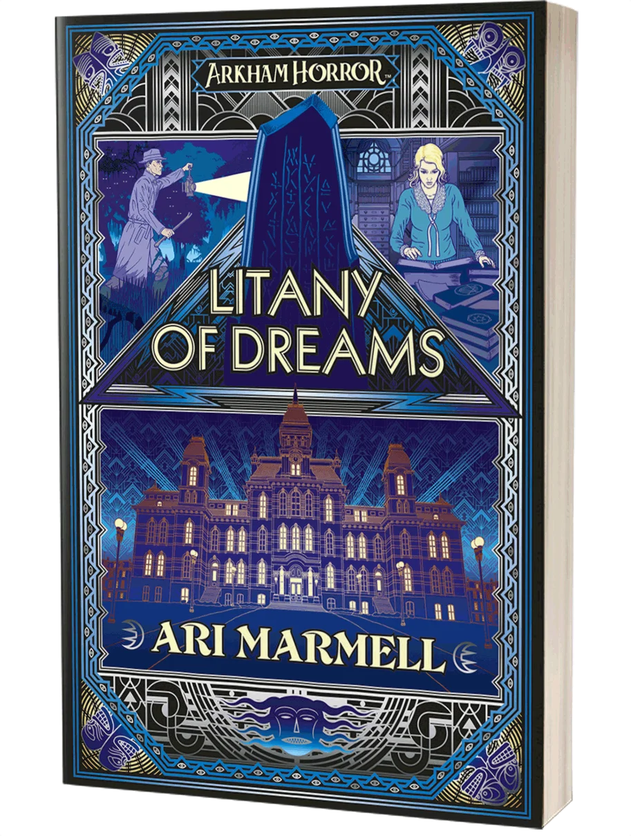 Arkham Horror: Litany of Dreams by Ari Marmell