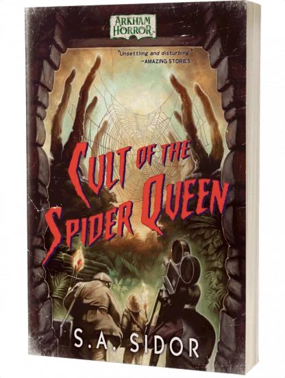 Arkham Horror: Cult of the Spider Queen by S A Sidor