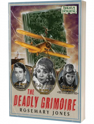 Arkham Horror: The Deadly Grimoire by Rosemary Jones