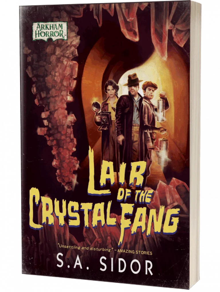 Arkham Horror: Lair of the Crystal Fang by S A Sidor