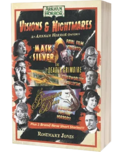 Visions & Nightmares, An Arkham Horror Omnibus