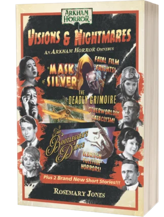 Visions & Nightmares, An Arkham Horror Omnibus