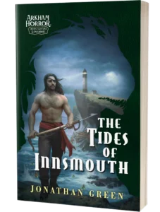 The Tides of Innsmouth, An Arkham Horror Investigators Gamebook