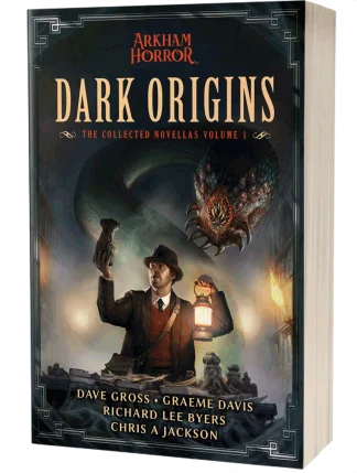 Arkham Horror: Dark Origins, The Collected Novellas Volume 1