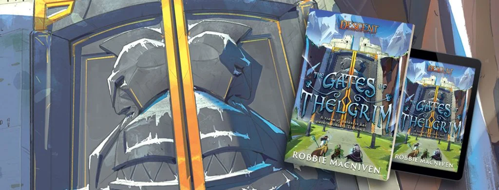 Descent: The Gates of Thelgrim by Robbie MacNiven