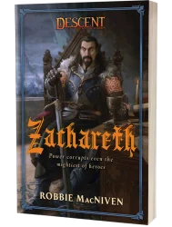 Descent Legends of the Dark: Zachareth by Robbie MacNiven