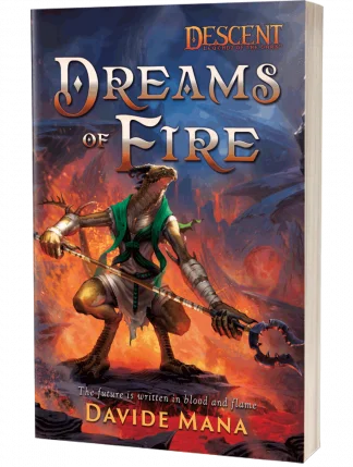 Descent, Legends of the Dark: Dreams of Fire by Davide Mana