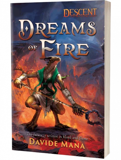 Descent, Legends of the Dark: Dreams of Fire by Davide Mana
