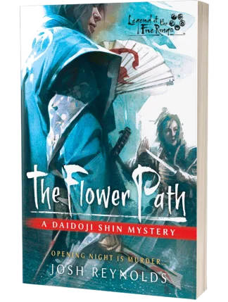 Legend of the Five Rings: The Flower Path by Josh Reynolds