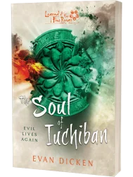 Legend of the Five Rings: The Soul of Iuchiban by Evan Dicken
